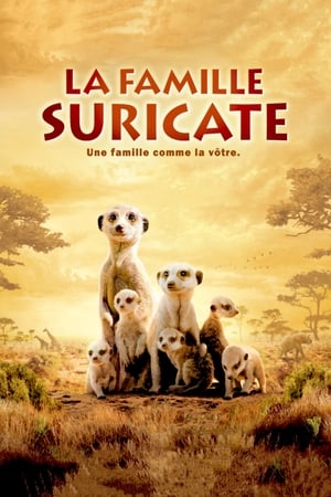 La Famille Suricate - The Meerkats (2008)
