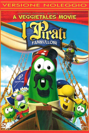 I Pirati Fannulloni - The Pirates Who Don't Do Anything: A VeggieTales Movie (2008)
