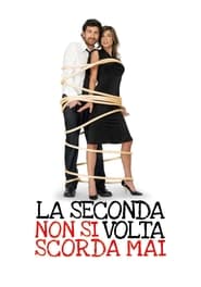 La seconda volta non si scorda mai