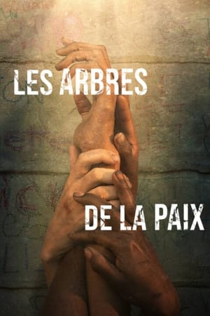 Les arbres de la paix - Trees of Peace (2021)