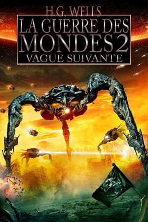 H.G. Wells La Guerre des mondes 2 - Vague suivante - War of the Worlds 2: The Next Wave (2008)