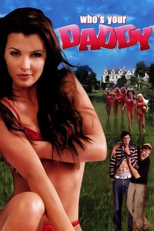 Viens voir papa ! - Who's Your Daddy? (2004)