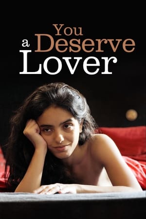 You Deserve a Lover (2019)