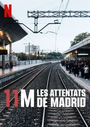 11M : Les attentats de Madrid - 11M: Terror in Madrid (2022)