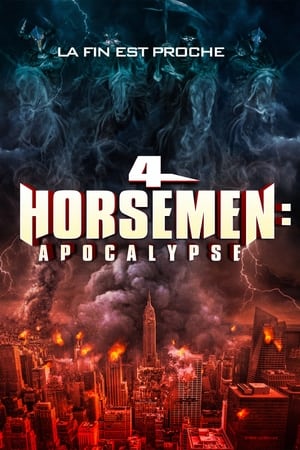 Les 4 Cavaliers de l’apocalypse - 4 Horsemen: Apocalypse (2022)