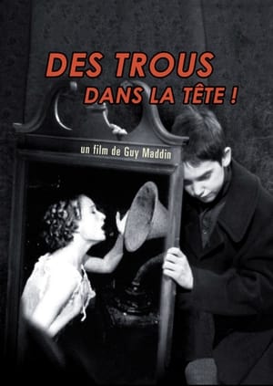 Des trous dans la tête - Brand Upon the Brain! (2007)