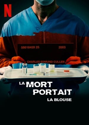 La mort portait la blouse - Capturing the Killer Nurse (2022)