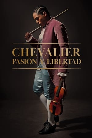 Chevalier: Pasión y Libertad - Chevalier (2023)