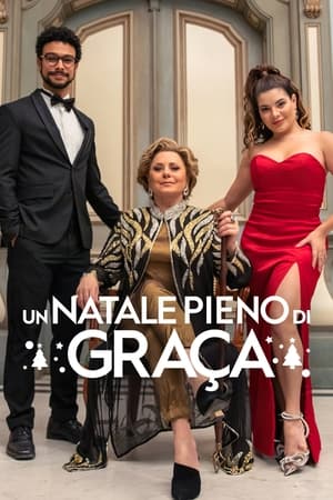 Un Natale pieno di Graça - Christmas Full of Grace (2022)