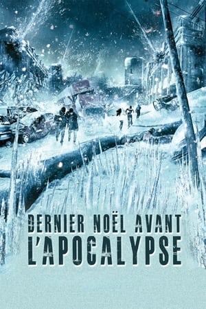 Dernier Noël avant l'Apocalypse - Christmas Icetastrophe (2014)