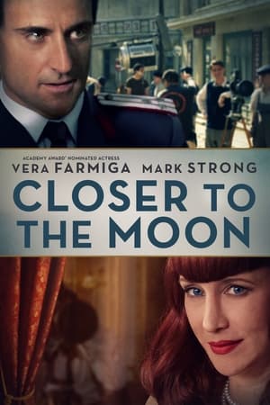 Mai aproape de Lună - Closer to the Moon (2014)