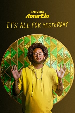 Emicida: AmarElo - Hier et maintenant - Emicida: AmarElo - It's All for Yesterday (2020)