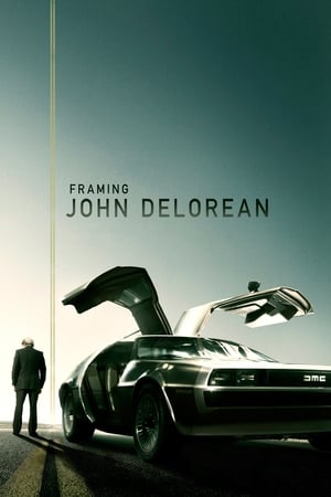 John DeLorean, l'homme aux mille facettes - Framing John DeLorean (2019)