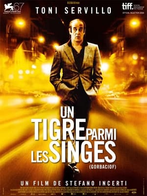 Un tigre parmi les singes - Gorbaciof (2010)