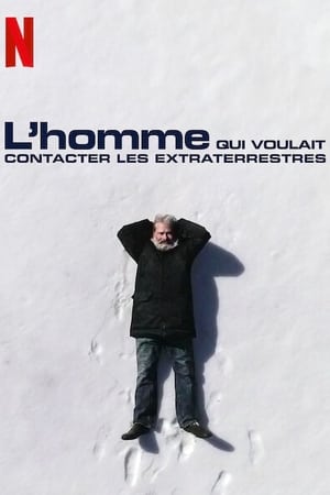 L'homme qui voulait contacter les extraterrestres - John Was Trying to Contact Aliens (2020)
