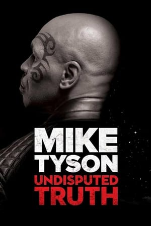 Mike Tyson: Partea mea de adevăr - Mike Tyson: Undisputed Truth (2013)