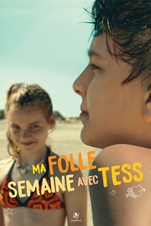 Ma folle semaine avec Tess - My Extraordinary Summer with Tess (2019)