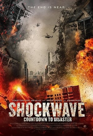 Les codes de l'apocalypse - Shockwave: Countdown to Disaster (2017)