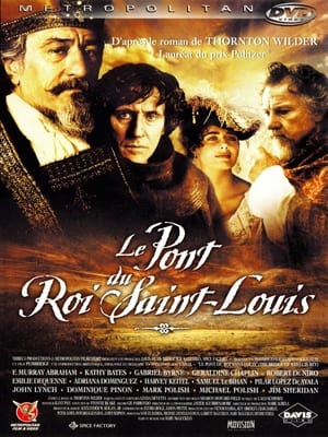 Le Pont du roi Saint-Louis - The Bridge of San Luis Rey (2004)