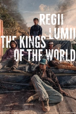 Regii lumii - The Kings of the World (2022)