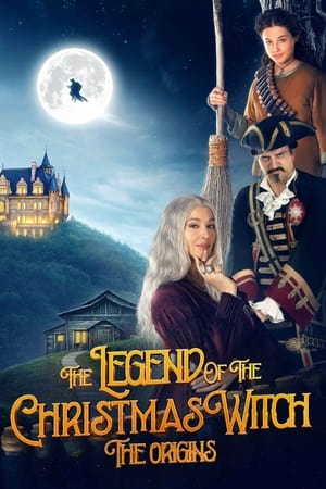 La Sorcière de Noël 2 : Les origines - The Legend of the Christmas Witch: The Origins (2021)