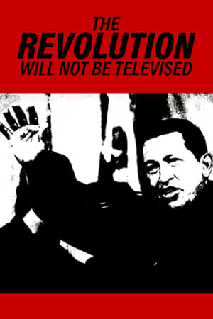 Coup d'État contre Chavez - The Revolution Will Not Be Televised (2003)