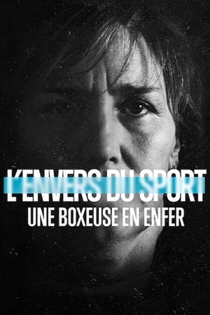 L'Envers du sport : Une boxeuse en enfer - Untold: Deal with the Devil (2021)