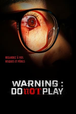 Warning : Do not play - Warning: Do Not Play (2019)