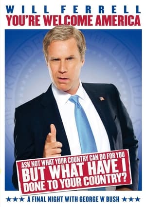 Will Ferrell : une dernière soirée avec George W. Bush - Will Ferrell: You're Welcome America - A Final Night with George W. Bush (2009)