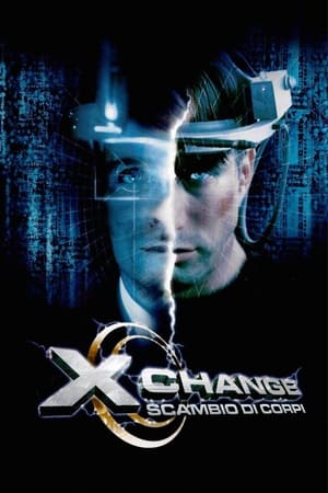 Xchange - Scambio di corpi - Xchange (2001)