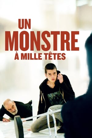 Un monstre à mille têtes - A Monster with a Thousand Heads (2016)