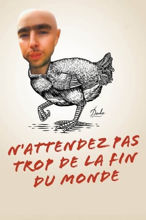 N’attendez pas trop de la fin du monde - Do Not Expect Too Much from the End of the World (2023)