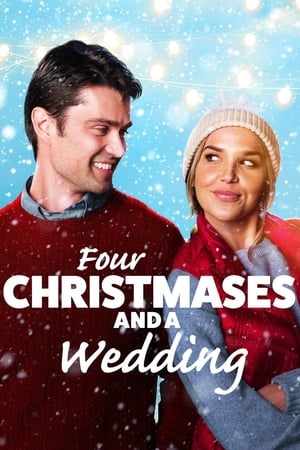 Quatre Noël et un mariage - Four Christmases and a Wedding (2017)