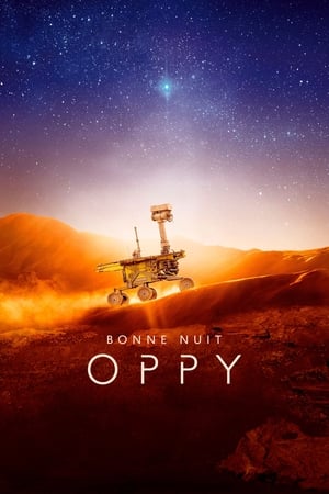 Bonne nuit Oppy - Good Night Oppy (2022)