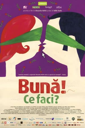 Bună! Ce faci? - Buna! Ce faci? (2010)