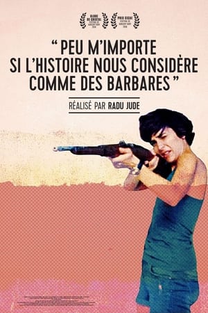 Peu m'importe si l'Histoire nous considère comme des barbares - I Do Not Care If We Go Down in History as Barbarians (2018)