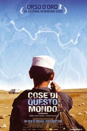 Cose di questo mondo - In This World (2003)