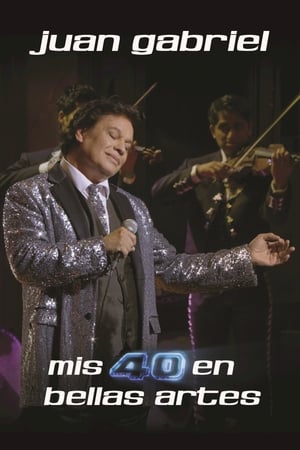 Juan Gabriel: Mis 40 en Bellas Artes (2014)