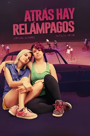 Atrás hay relámpagos (2017)