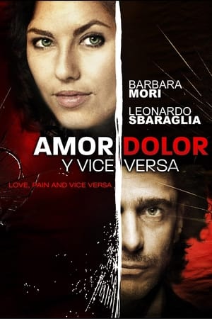 Love, Pain and Vice Versa (2008)