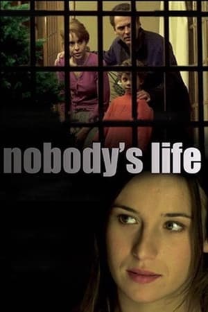 Nobody's Life (2002)
