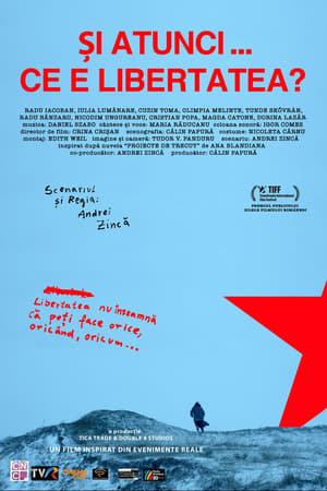 Si atunci, ce e libertatea? (2020)