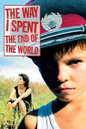 Comment j'ai fêté la fin du monde - The Way I Spent the End of the World (2006)