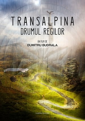 Transalpina - The Road of Kings (2016)