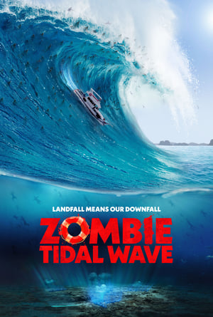Tsunami Zombie - Zombie Tidal Wave (2019)