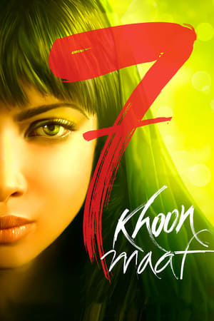 7 păcate iertate - 7 Khoon Maaf (2011)