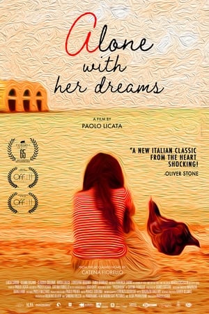 Singură cu visurile ei - Alone With Her Dreams (2019)