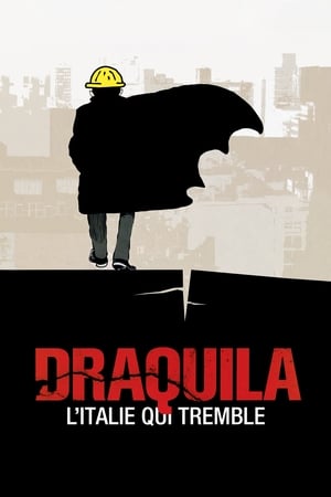 Draquila - l'Italie qui tremble - Draquila: Italy Trembles (2010)