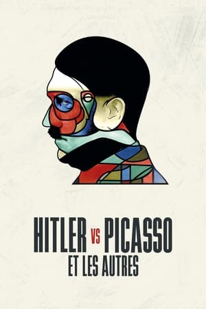 Hitler vs Picasso et les autres - Hitler Versus Picasso (2018)