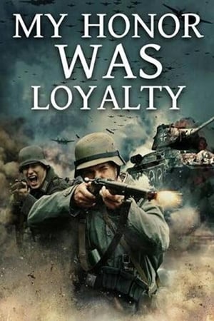 Mon honneur était la fidélité - My Honor Was Loyalty (2015)